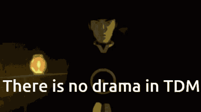 a light bulb with the words there is no drama in tdm